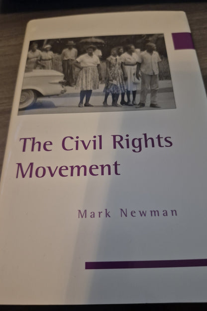 The Civil Rights Movement by Mark Newman (Author)