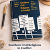 Southern Civil Religions in Conflict (HC, 1987) – Manis
